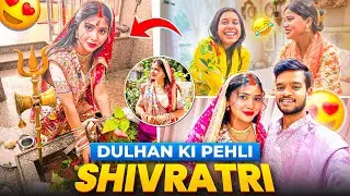 Dulhan ki pheli Shivratri & She was looking so beautiful 😍 