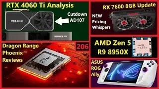 Обзор RTX 4060 Ti 16 ГБ, RX 7600 8 ГБ, Zen 5 R9 8950X, ASUS ROG Ally, AMD 7940HS | Broken Silicon 206