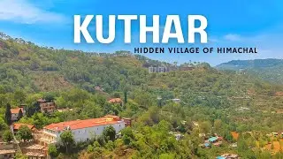 हिमाचल का 800 साल पुराना क़िला | Kuthar Gaon की अनसुनी कहानी | Villages of Himachal | KKSB Vlogs