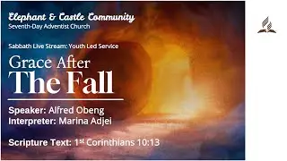 Grace After The Fall - Youth Led Sermon