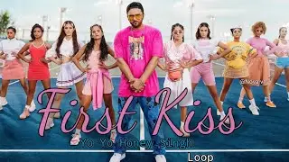 First Kiss in Loop Yo Yo Honey Singh Ft. Ipsitaa | Bhushan Kumar | Lil Golu, Singhsta, Hommie D, Dir
