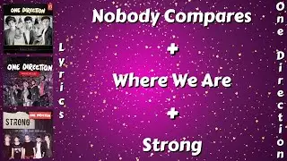 One Direction Unreleased Mashup - Lyrics (Where We Are + Nobody Compares + Strong) Happy 14 Years!