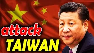 Is CHINA planning to ATTACK TAIWAN? Consideration of available EVIDENCE! 2023