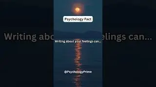 Do you write about your feelings? #facts #psychology