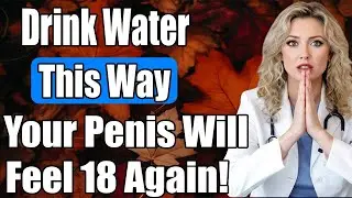 Men over 50: Just change the way you drink water, circulation and vitality will be different