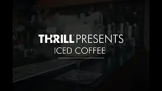 THRILL JET - Iced Coffee