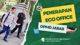 ECO OFFICE DPMD PROVINSI JAWA BARAT | ZERO WASTE & ZERO EMISSION
