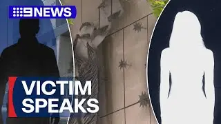 Victim breaks her silence about 'deeply traumatising experience' | 9 News Australia