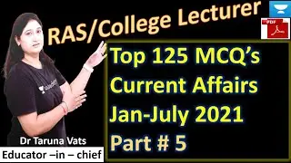 | Rajasthan Top 125 MCQ's Current Affairs #5 | January -July 2021 | RAS | RPSC College Lecturer |