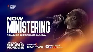 MINISTER THEOPHILUS SUNDAY ||  MINISTRATION AT THE FESTIVAL OF SIGNS & WONDERS || CONVERGENCE LAGOS