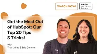 Get the Most Out of HubSpot: Our Top 20 Tips & Tricks! | HubSpot User Group Webinar Recording