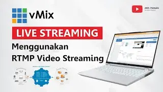 Tutorial Live Streaming Menggunakan RTMP Video Streaming - Mudah dan Hasil Lebih Bagus