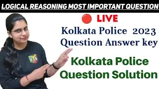 Kolkata Police 2023 Reasoning Detail Solution