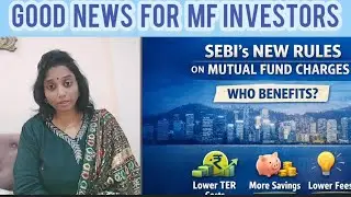 Good news for Mutual funds investors// Sebi changes regulations on mutual fund expenses//TER// BER//