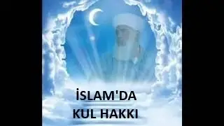 264 İslam'da Kul Hakkı , Timurtaş Hoca Efendi Full Vaaz