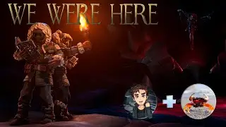 Инди вечерок: We Were Here - коопчик с Gecar Борисычем.