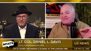 Will Trump Start the Mother of All Wars? /George Galloway & Lt Col Daniel Davis