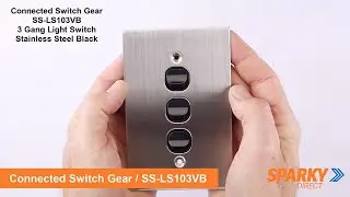 Connected Switch Gear SS-LS103VB | 3 Gang Light Switch | Stainless Steel / Black