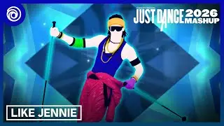 Just Dance Mashup / like JENNIE by JENNIE