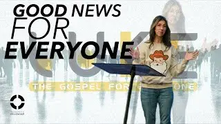 Good News for Everyone (Luke 2:1&ndash;21)