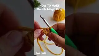 How to Make Double Magic Ring. No hole. Quick and Easy