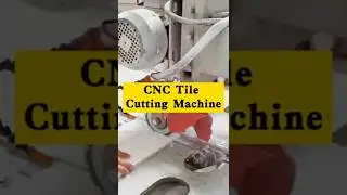 CNC Tile Cutting Machine