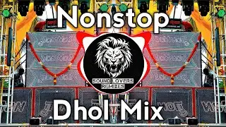 Nonstop Dhol Mix Dj Songs 2024 | Trending Dj Songs| Sound Lovers Remixes