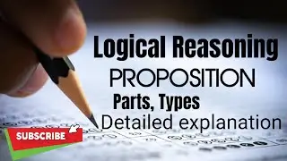 Proposition | Types | Parts | Logical reasoning