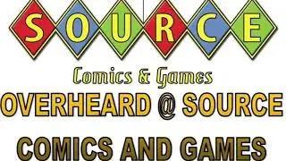 Overheard @ Source Comics and Games 12-27-17