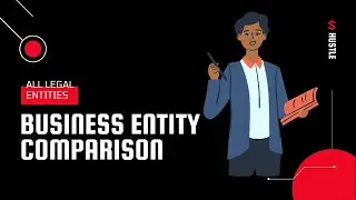 What You Need to Know About Business Entities| Legal Business Entity Analysis