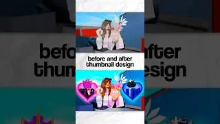 THUMBNAILS BEFORE AND AFTER 🔥