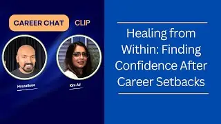 Healing from Within: Finding Confidence After Career Setbacks