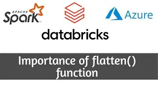 16. How to perform flatten() on dataframe l Databricks l PySpark l Azure l Flatten