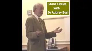 Stone Circles Grow Up - Talk and Q&A by Dr Aubrey Burl