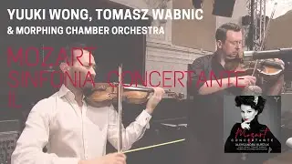 Yuuki Wong, Tomasz Wabnic & Morphing Chamber Orchestra I Mozart: Sinfonia Concertante II.