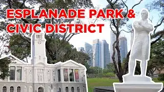 Esplanade Park, Singapore River & Civic District || Walking Singapore
