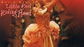 Roald Dahl's Little Red Riding Hood 1995/1996 Film | Julie Walters, Ian Holm, Peter Elliott | Review