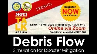 Debris Flow: Simulation for Disaster Mitigation