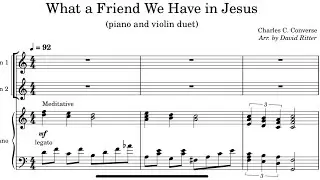 “What a Friend We Have in Jesus” arr. by David Ritter | Violin Duet w/ Piano Accompaniment