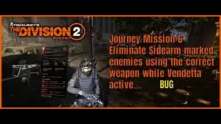The Division 2 - Journey Mission... BUG