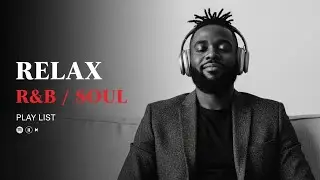 【R&B Soul】 Intimate Chill Vibes – Smooth R&B Soul for Love