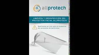 Allprotech - Limpieza y desinfecci&oacute;n del protector facial.