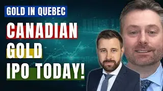 IPO TODAY: Gold In Canada