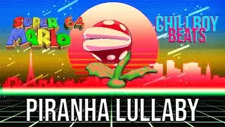 Piranha Plant Lullaby - Super Mario 64 Synthwave Remix