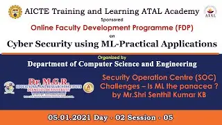 Security Operation Centre SOC Challenges Is ML the panacea by Mr Shri Senthil Kumar KB