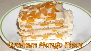 EASY AND SIMPLE WAY TO MAKE GRAHAM MANGO FLOAT | Frozen Cake | Show-Me Home Cooking | 034