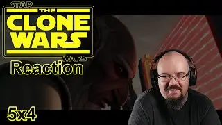 Morth Reacts - Star Wars The Clone Wars 5x4 - The Soft War