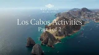 Los Cabos Activities - Part 1 of 2
