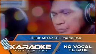 (Karaoke Version) - PENEBUS DOSA - Obbie Messakh | No Vocal - Minus One