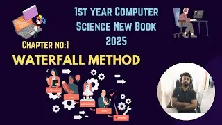 Waterfall method | Stages of Software Development | 1st Year Computer Science | 2025